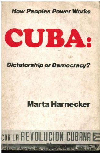 Cuba: Dictatorship On Democracy?