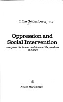 Oppression And Social Intervention: Essays On The Human Condition And The Problems Of Change