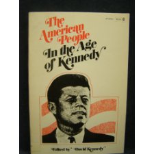 The American People In The Age Of Kennedy
