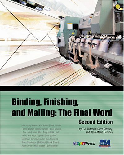Binding, Finishing And Mailing: The Final Word