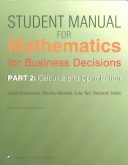 Mathematics For Business Decisions: Part 2: Calculus And Optimization: Student Manual