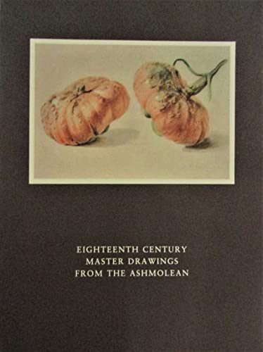 Eighteenth Century Master Drawings from the Ashmolean