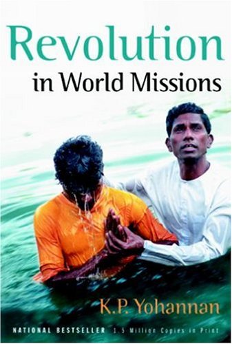 Revolution In World Missions: Final Thrust To Reach The 10/40 Window