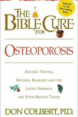 The Bible Cure for Osteoporosis