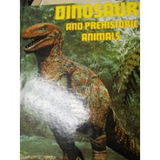 Dinosaurs and Prehistoric Animals