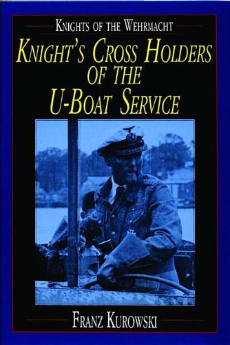 Knight's Cross Holders of the U-Boat Service
