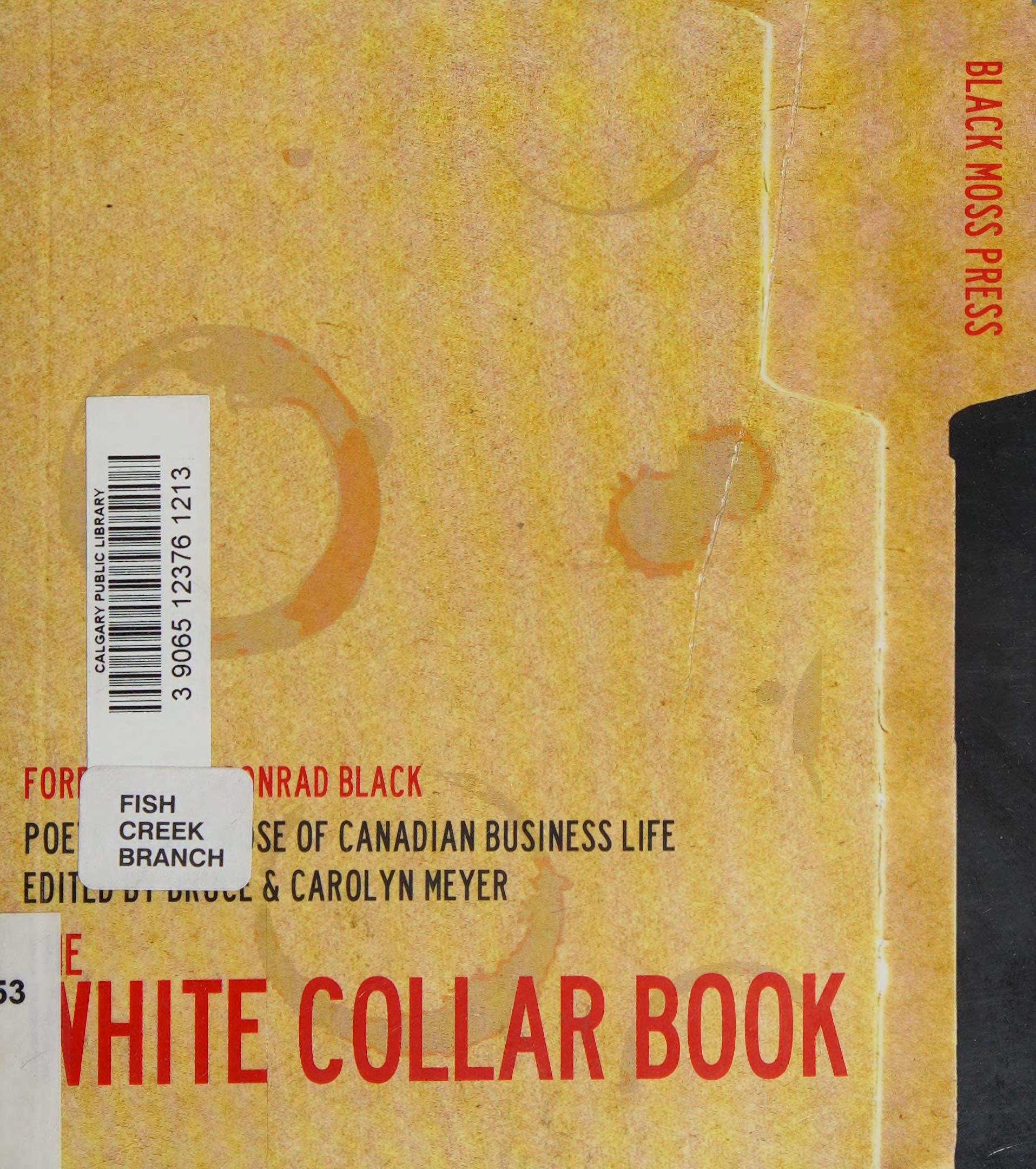 The White Collar Book: Poetry And Prose Of Canadian Business Life