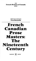 French Canadian Prose Masters: The Nineteenth Century
