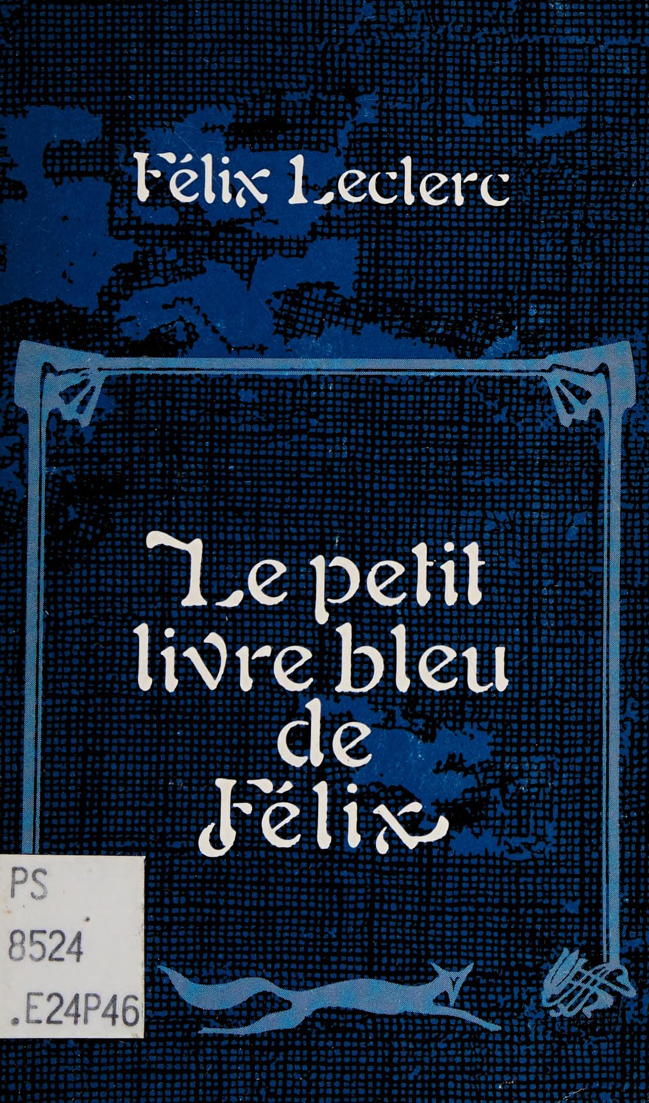 Le Petit Livre Bleu de Félix