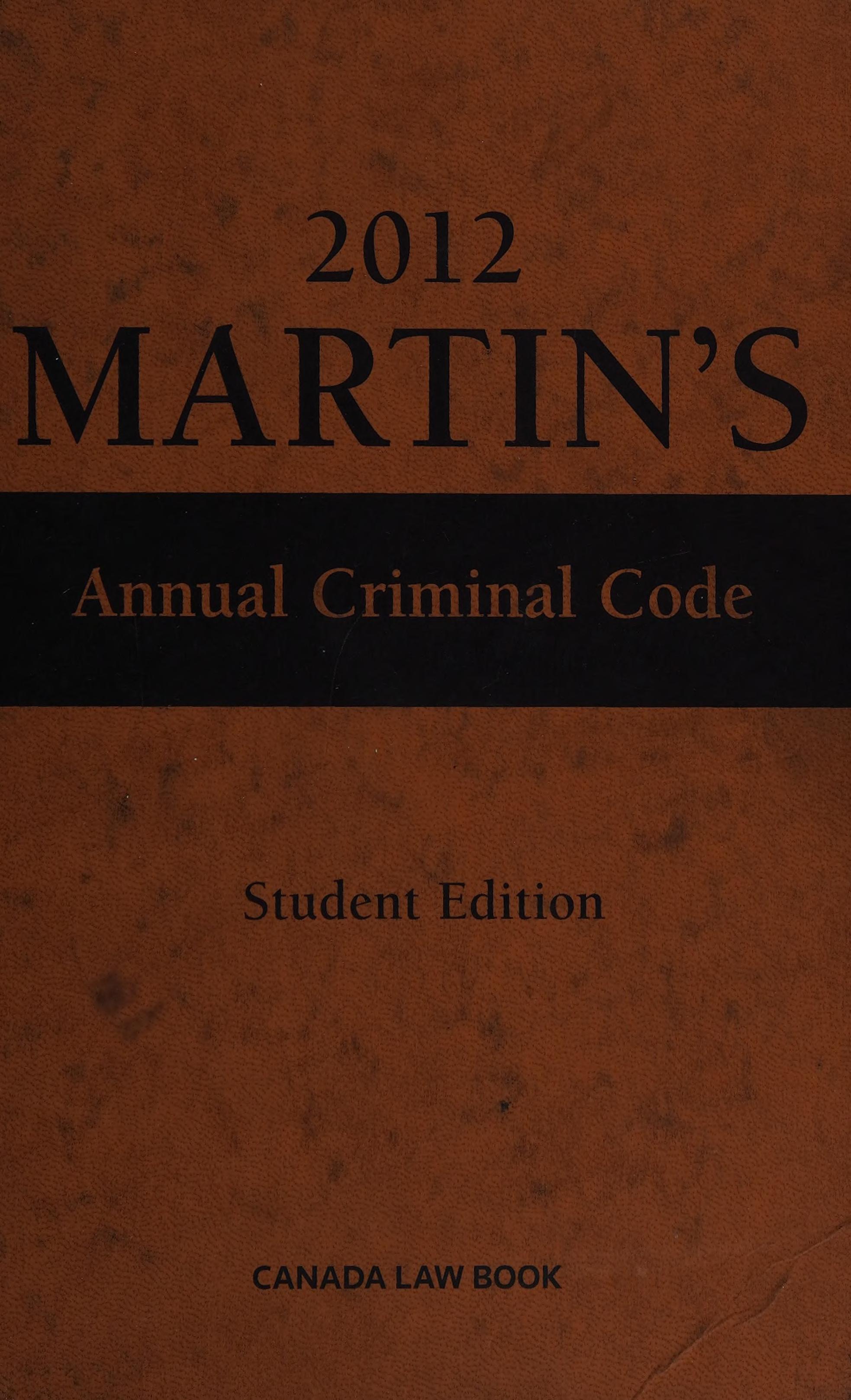 Martin's Annual Criminal Code, 2012