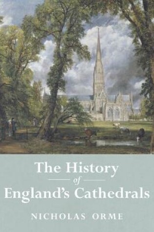 The History of England's Cathedrals