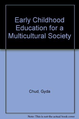 Early Childhood Education For A Multicultural Society