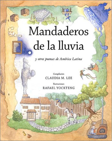 Mandaderos De La Lluvia: Y Otra Poemas De America Latina