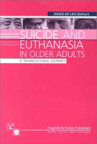 Suicide And Euthanasia In Older Adults: A Transcultural Journey
