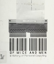 Of Mice And Men, A History Of Personal Computing