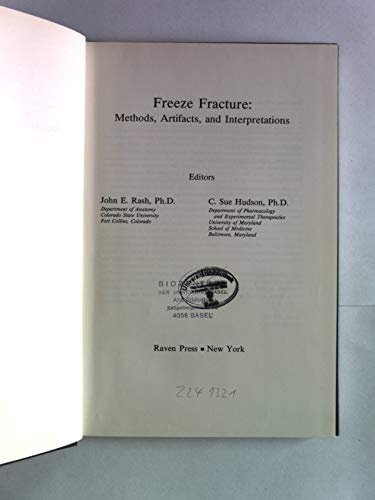 Freeze Fracture: Methods, Artifacts, And Interpretations