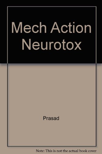 Mechanisms Of Actions Of Neurotoxic Substances