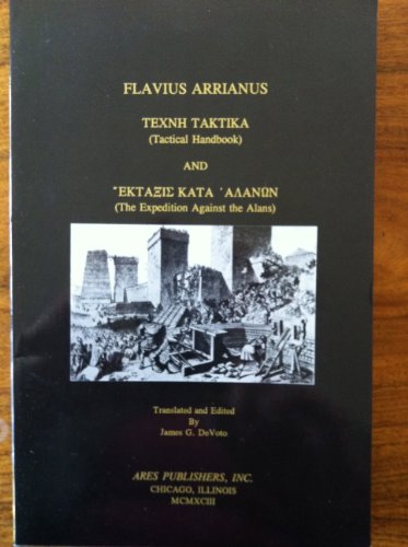 Tactical Handbook and the Expedition Against the Alans/Texnh Taktika