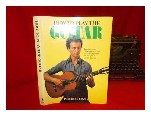 How to Play the Guitar