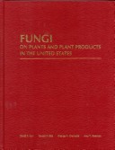 Fungi On Plants And Plant Products In The United States
