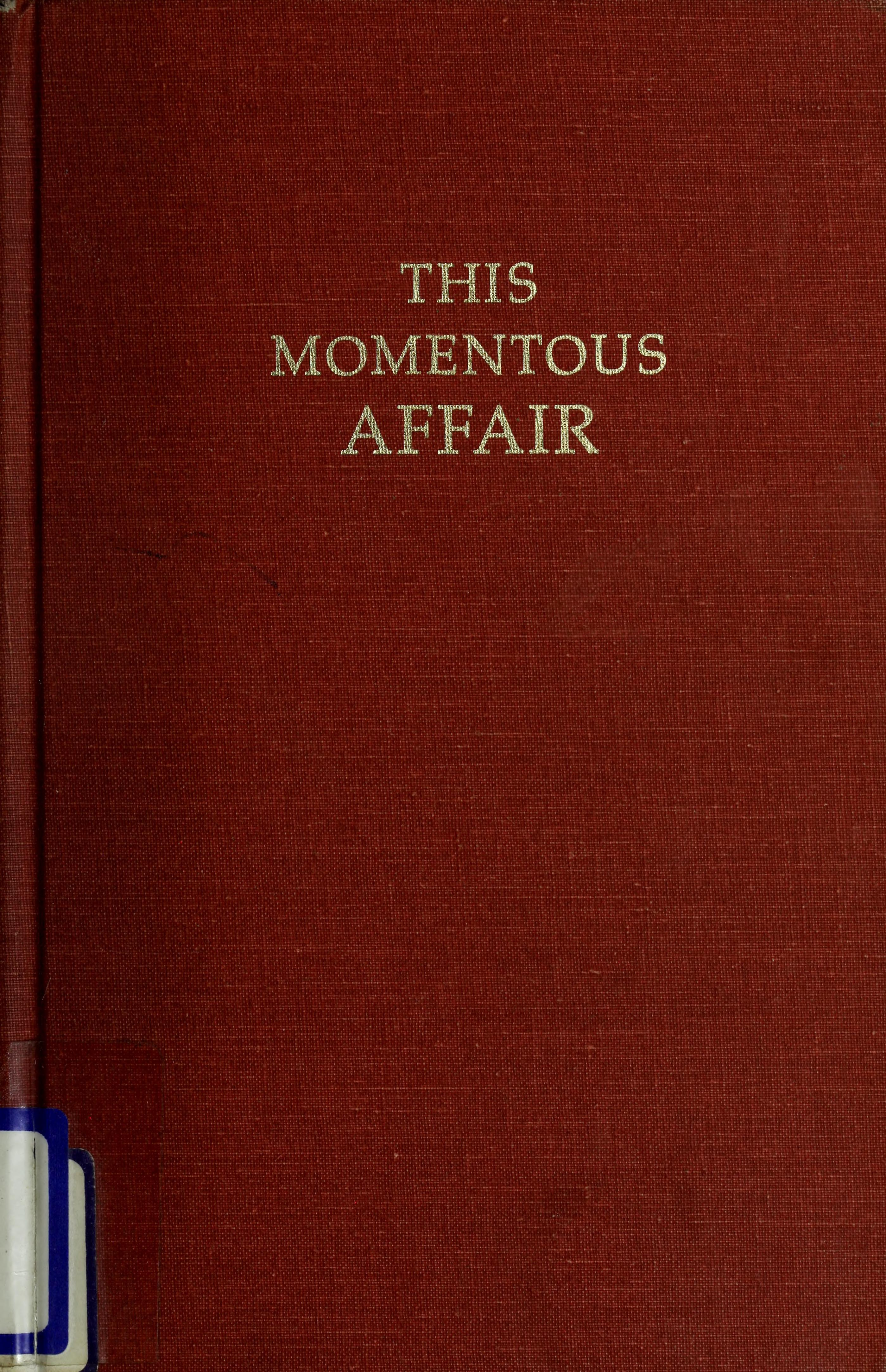 This Momentous Affair