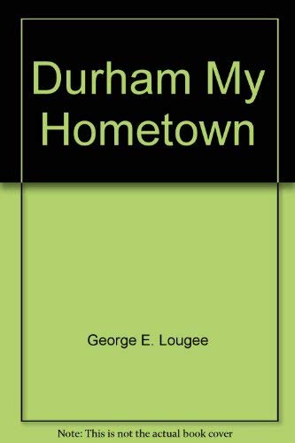 Durham, My Hometown