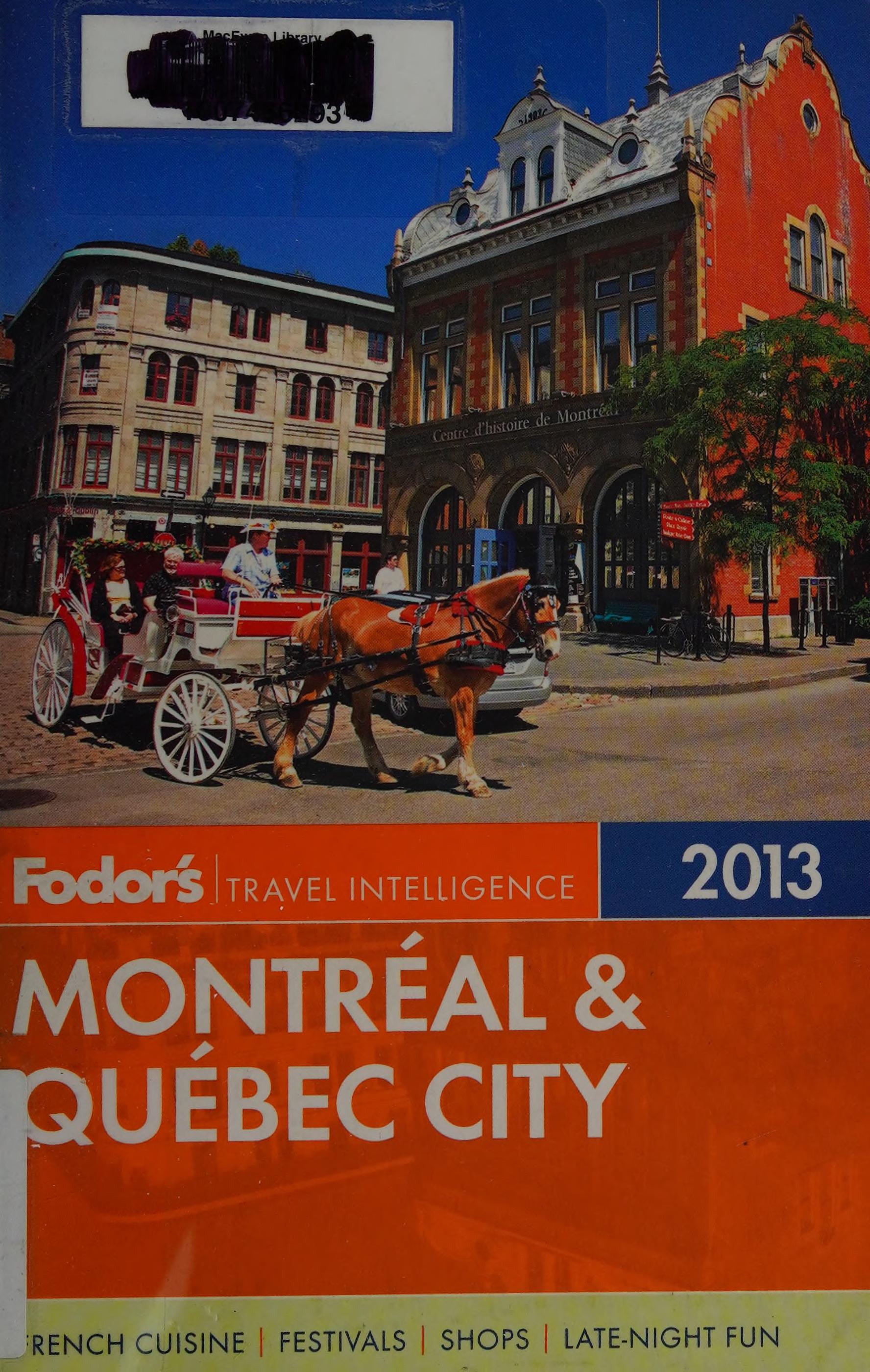 Fodor'S Montreal & Quebec City 2013