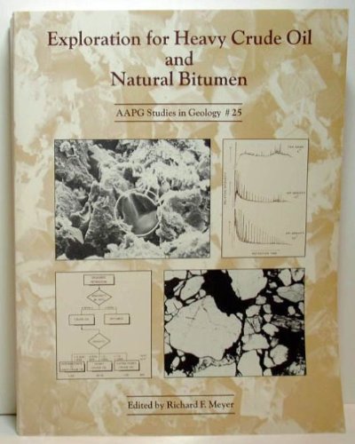 Exploration For Heavy Crude Oil And Natural Bitumen