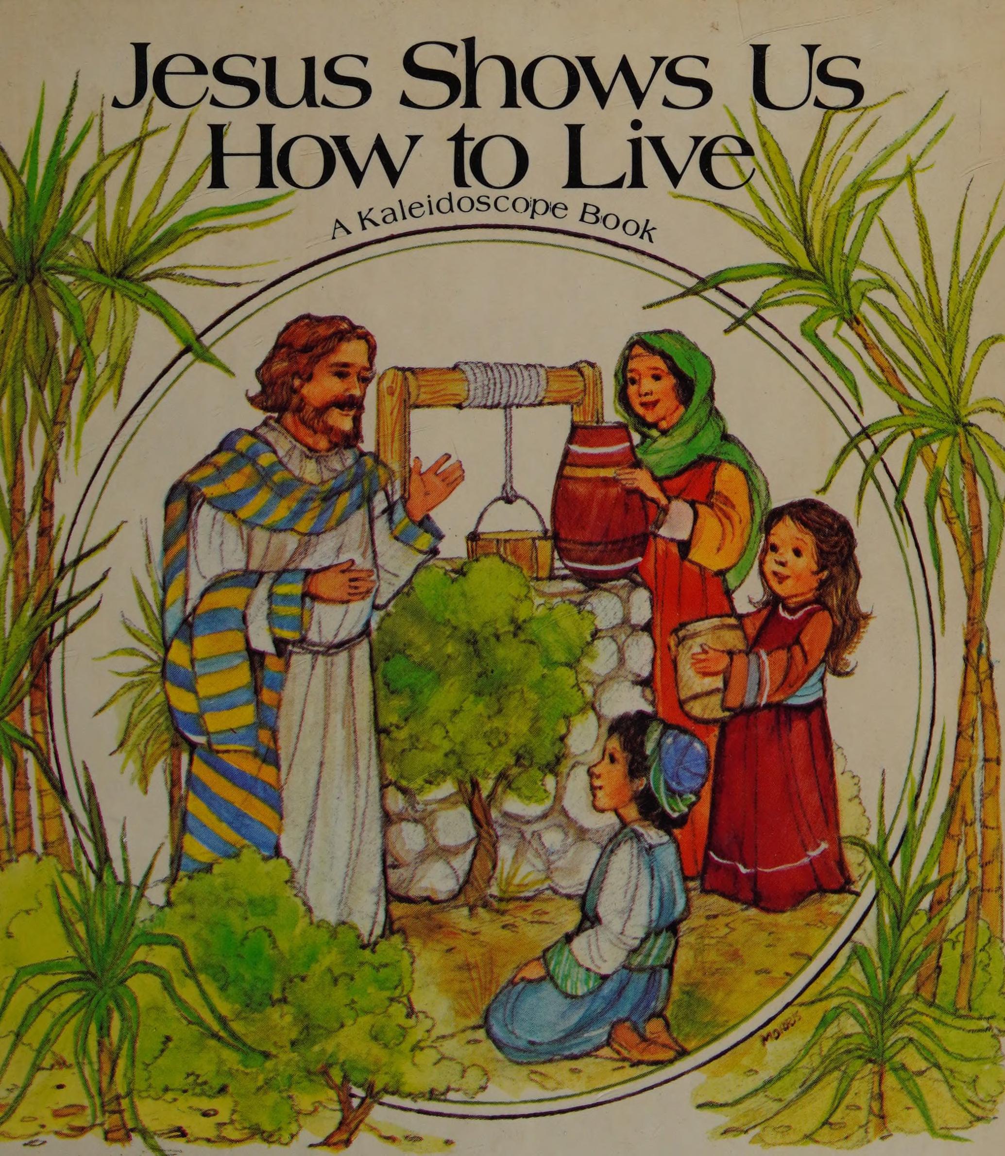 Jesus Shows Us How to Live