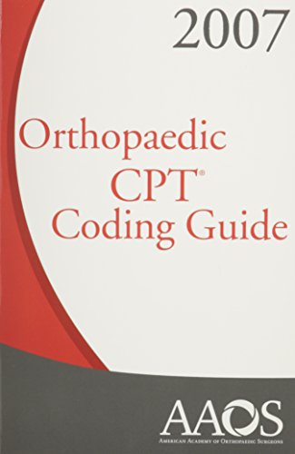 Cpt 2007 Orthopaedic Coding Guide