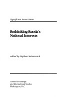 Rethinking Russia's National Interests