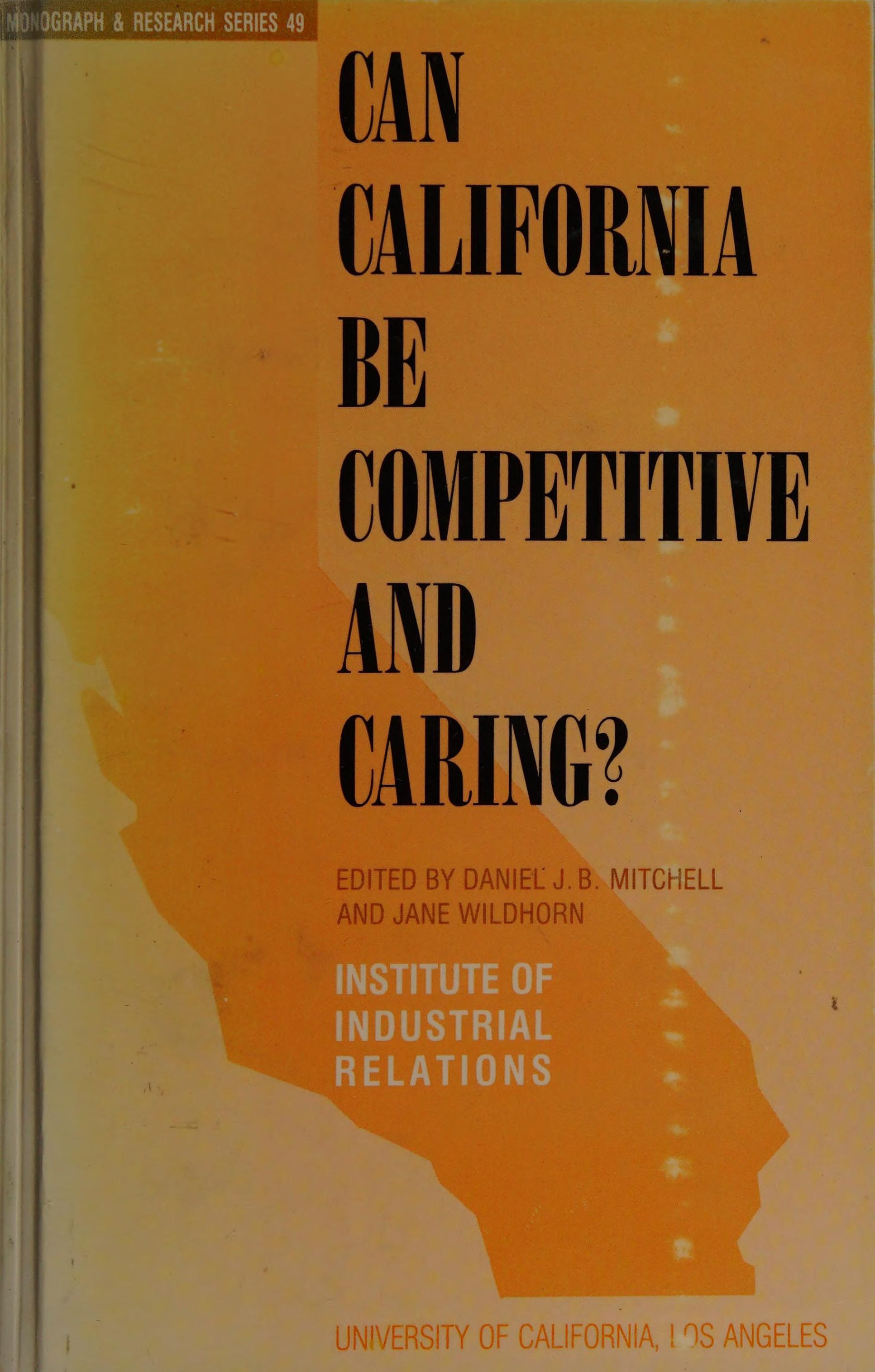 Can California Be Competitive And Caring?