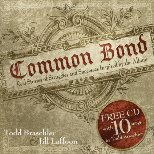 Common Bond: Real Stories Of Struggles And Successes Inspired By The Album