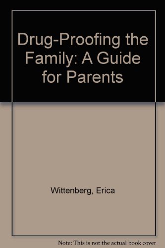 Drug-Proofing the Family