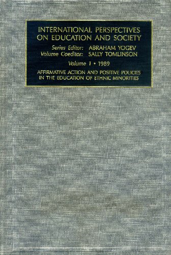 International Perspectives On Education And Society: 1989 : Affirmative Action And Positive Policies In The Education Of Ethnic Minorities