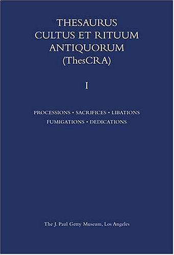 Thesaurus Cultus Et Rituum Antiquorum