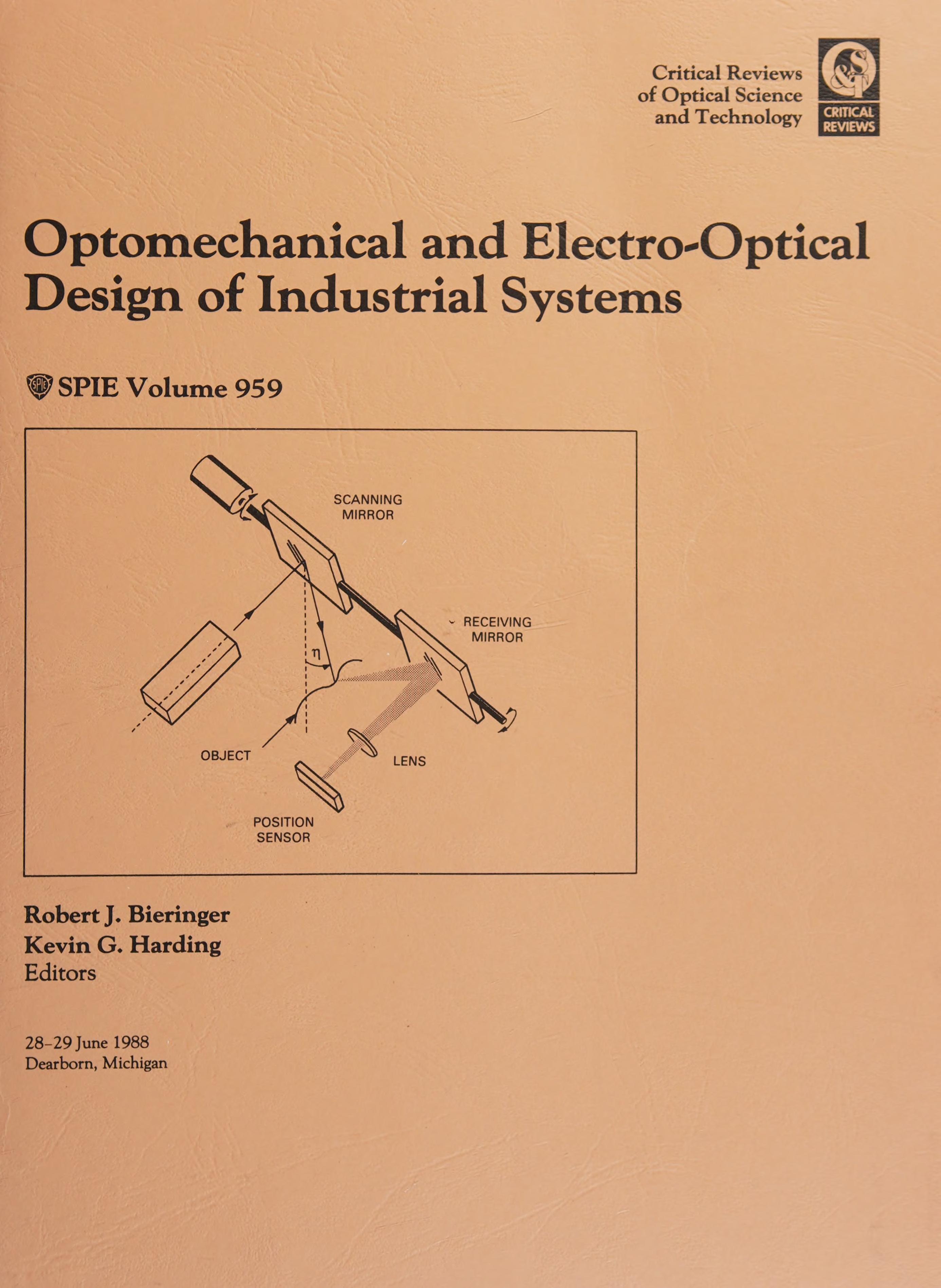 Optomechanical and Electro-Optical Design of Industrial Systems