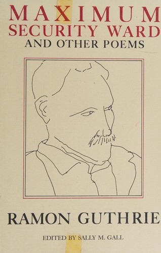 Maximum Security Ward and Other Poems
