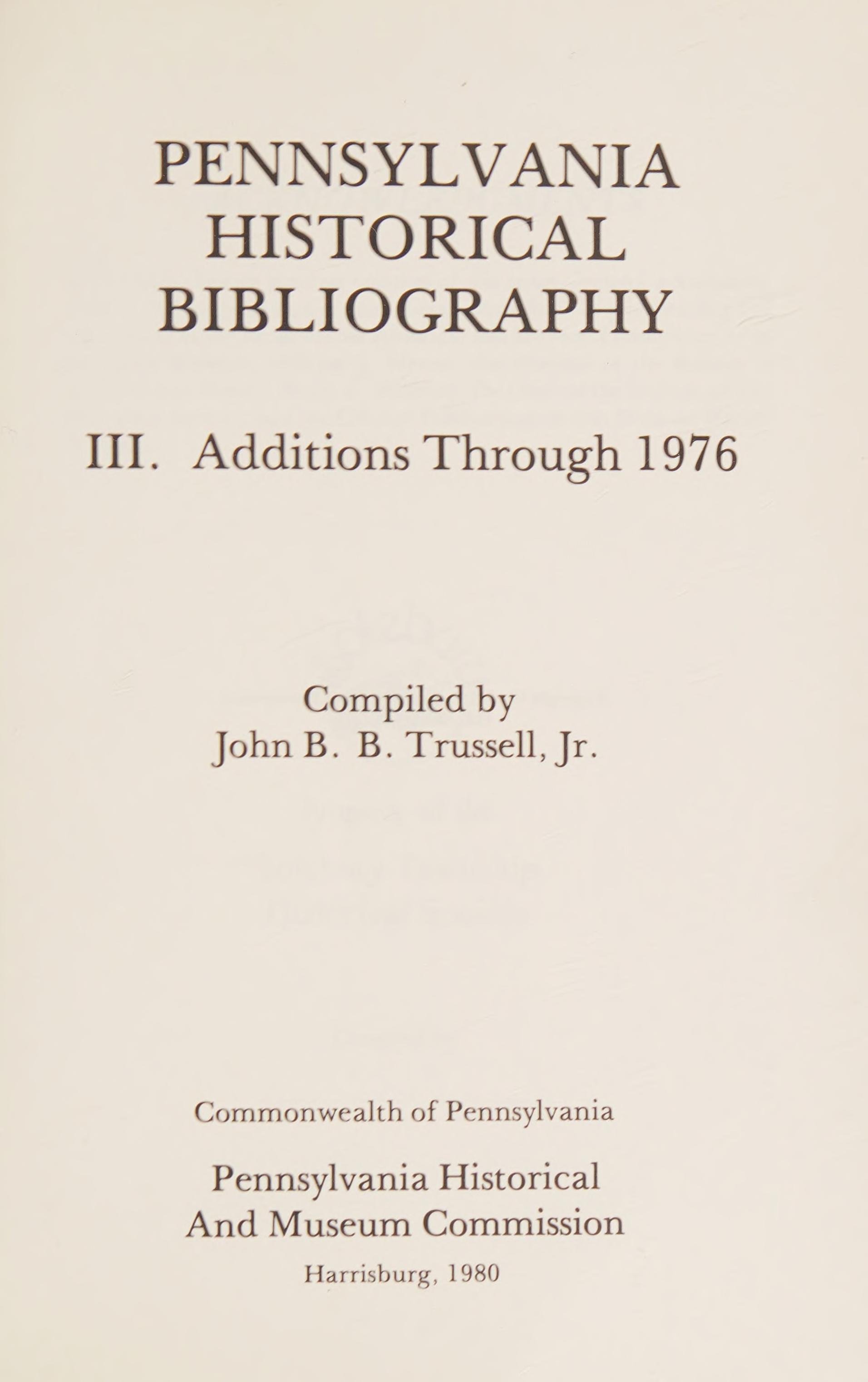 Pennsylvania Historical Bibliography: Additions Through 1976