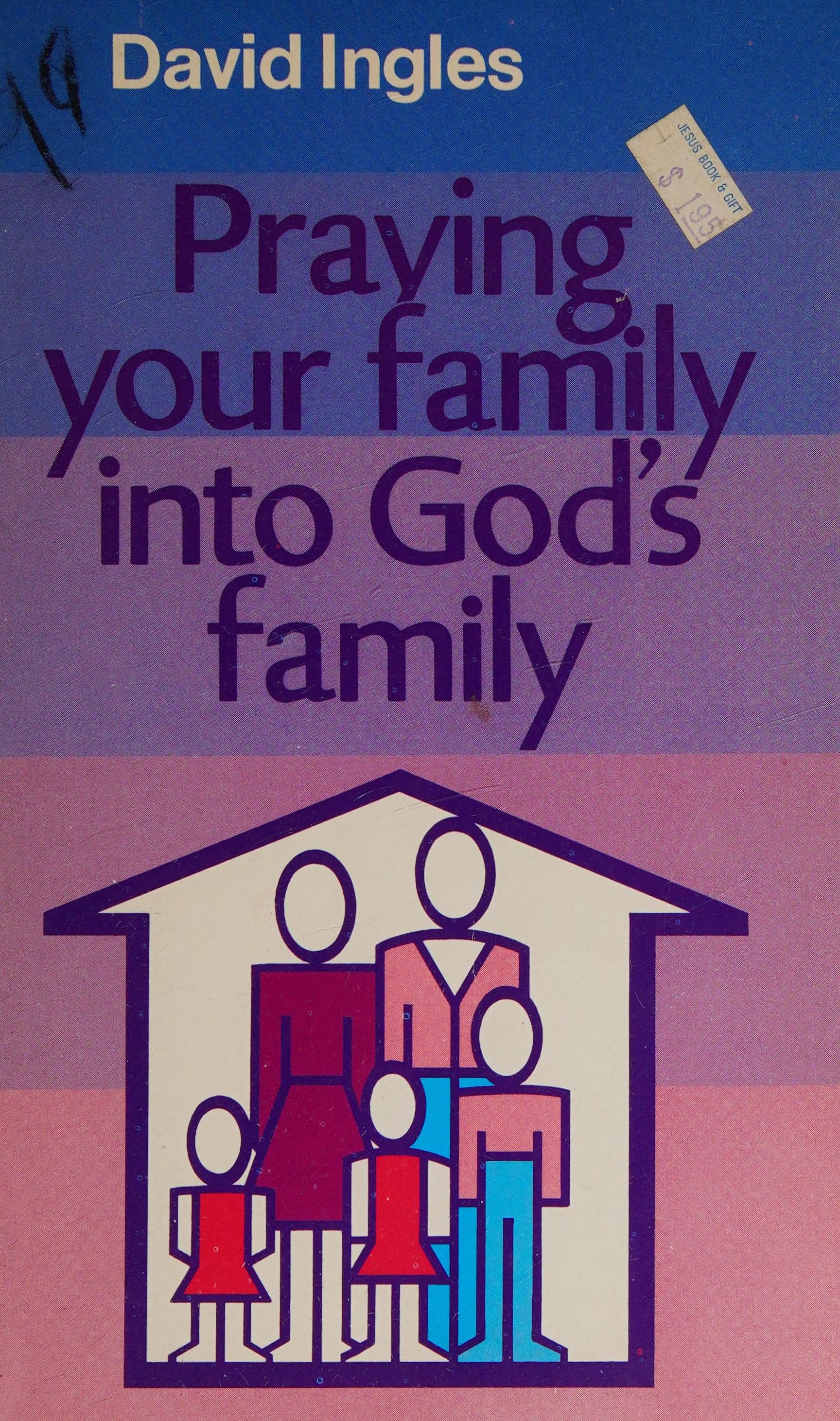 Praying Your Family Into Gods: