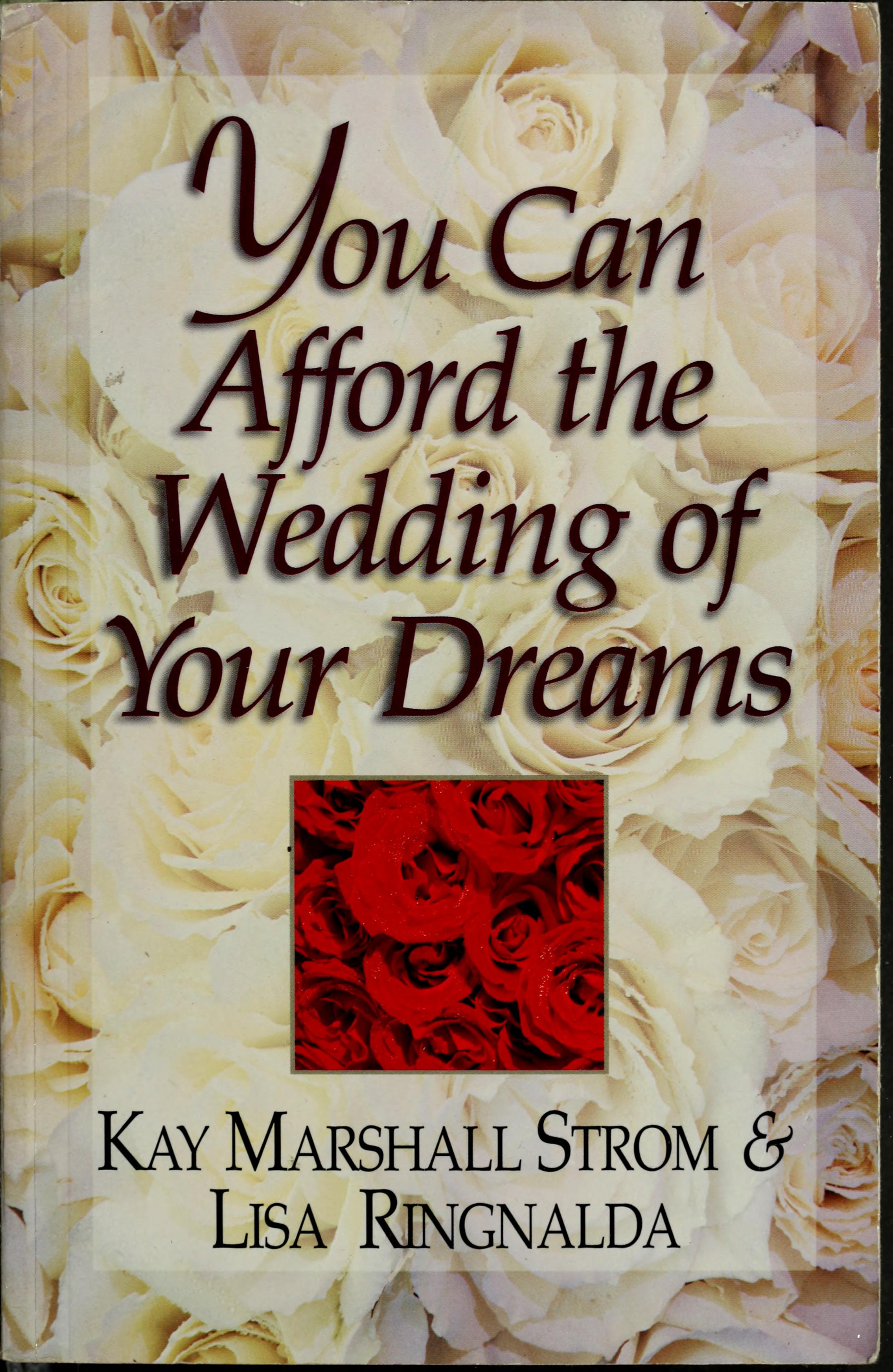 You Can Afford The Wedding Of Your Dreams