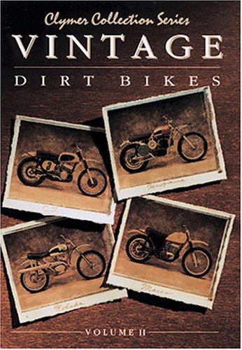 Vintage Dirt Bikes Volume 2 (Clymer Collection Series) (Clymer Collection Series)