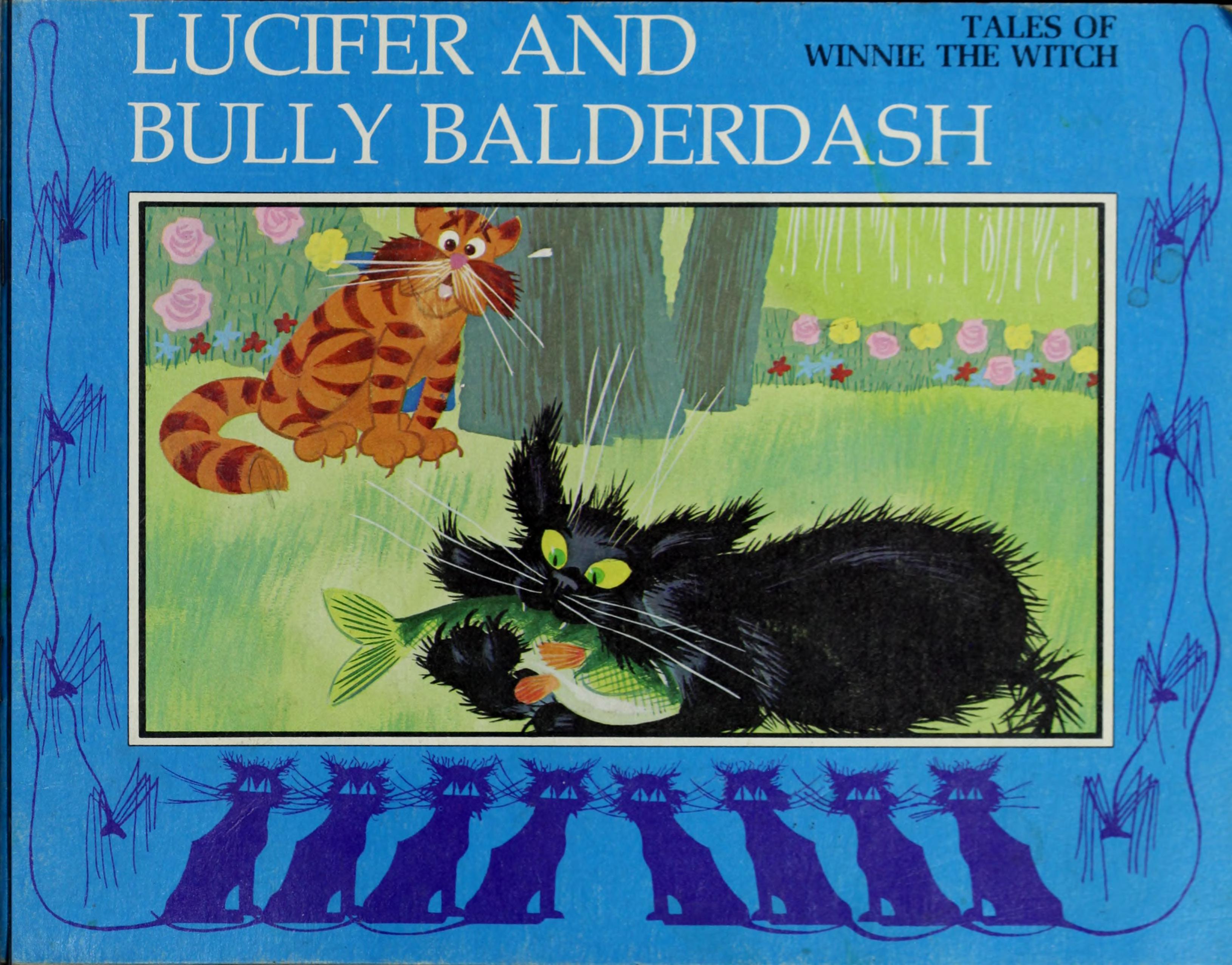 Lucifer and Bully Balderdash