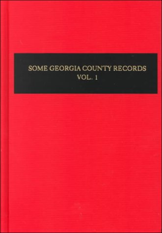 Some Georgia County Records - Vol. #1