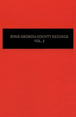 Some Georgia County Records - Vol. #2