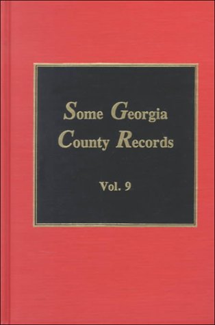 Some Georgia County Records - Vol. #9