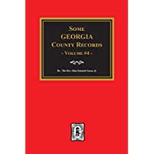 Some Georgia County Records, Volume #4