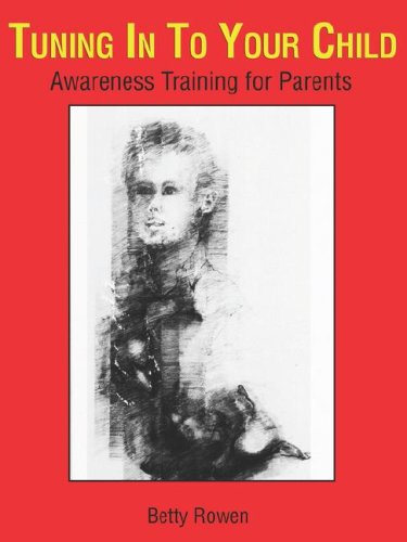 Awarness Training For Parents: Tuning Into Your Child