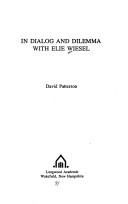 In Dialog and Dilemma with Elie Wiesel