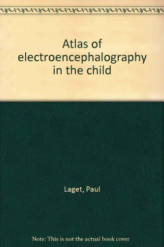 Atlas of Electroencephalography in the Child